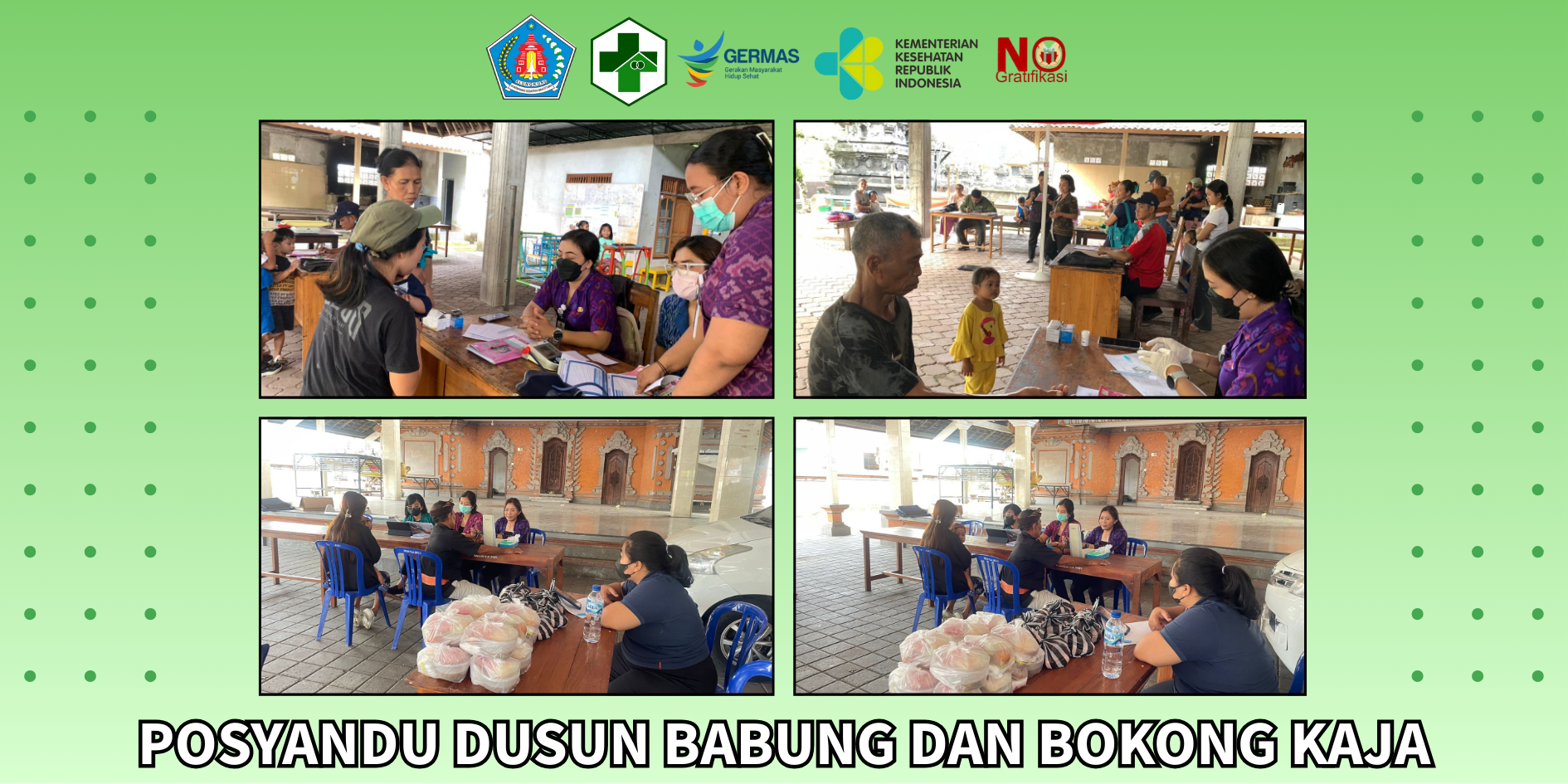 Pelaksanaan Posyandu Di Dusun Bokong Kaja Dan Babung