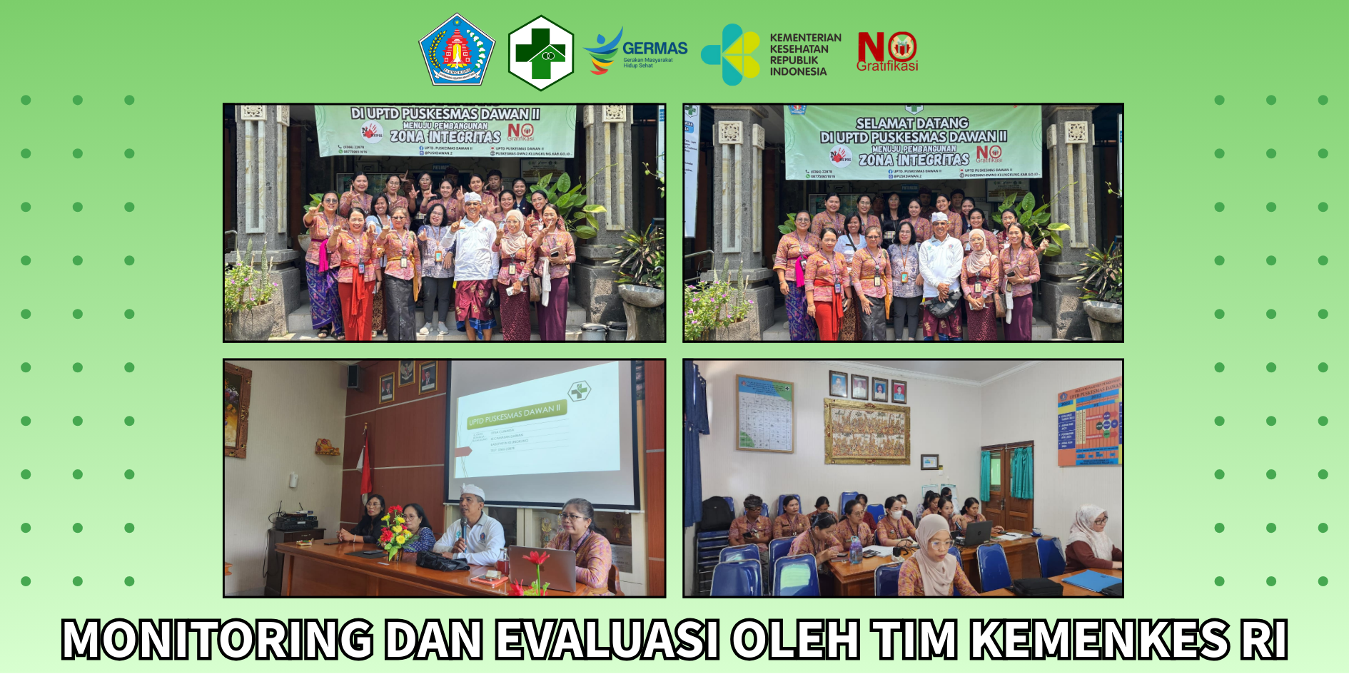Monitoring dan Evaluasi Oleh Tim Kemenkes RI