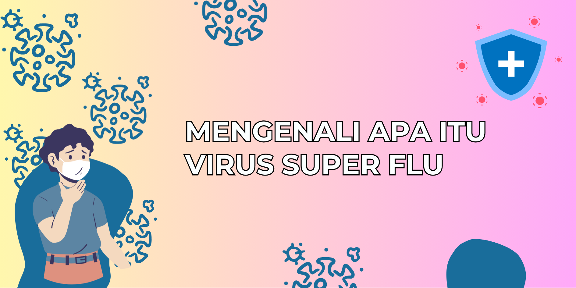 Mengenal Apa Itu Virus Super Flu