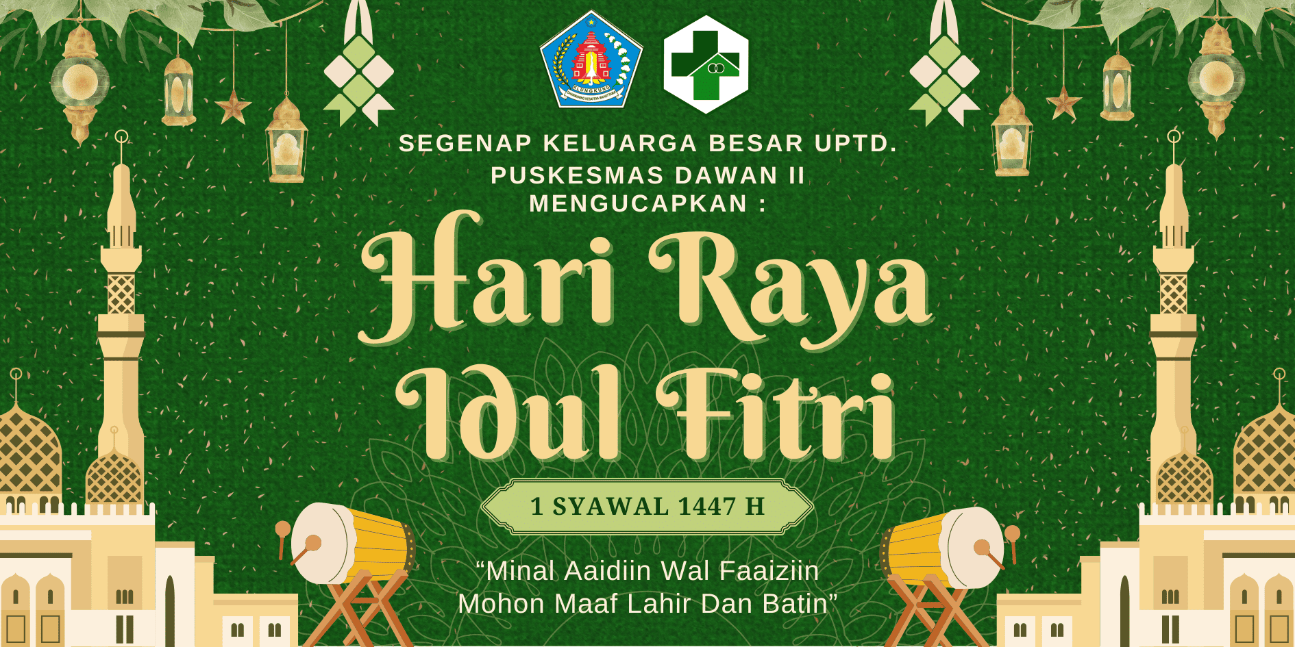Selamat Hari Raya Idul Fitri 1 Syawal 1447 H