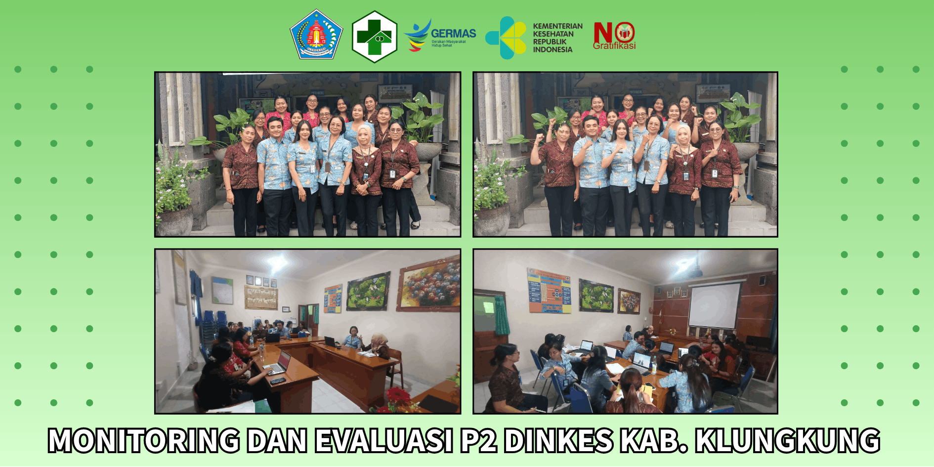 Monitoring Dan Evaluasi P2 Oleh Dinas Kesehatan Kab. Klungkung