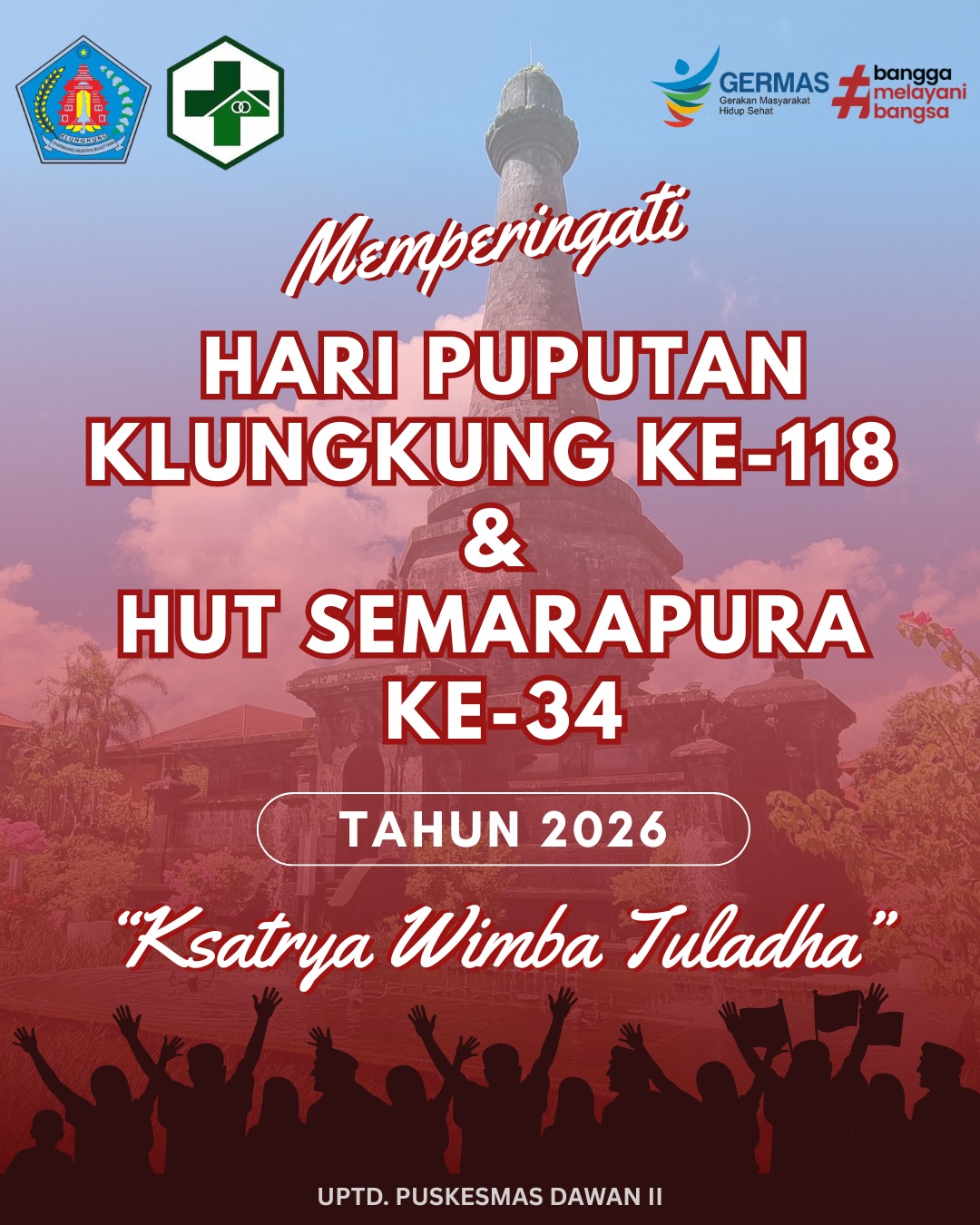 Memperingati Hari Puputan Klungkung ke-118 dan HUT Kota Semarapura ke-34 Tahun 2026