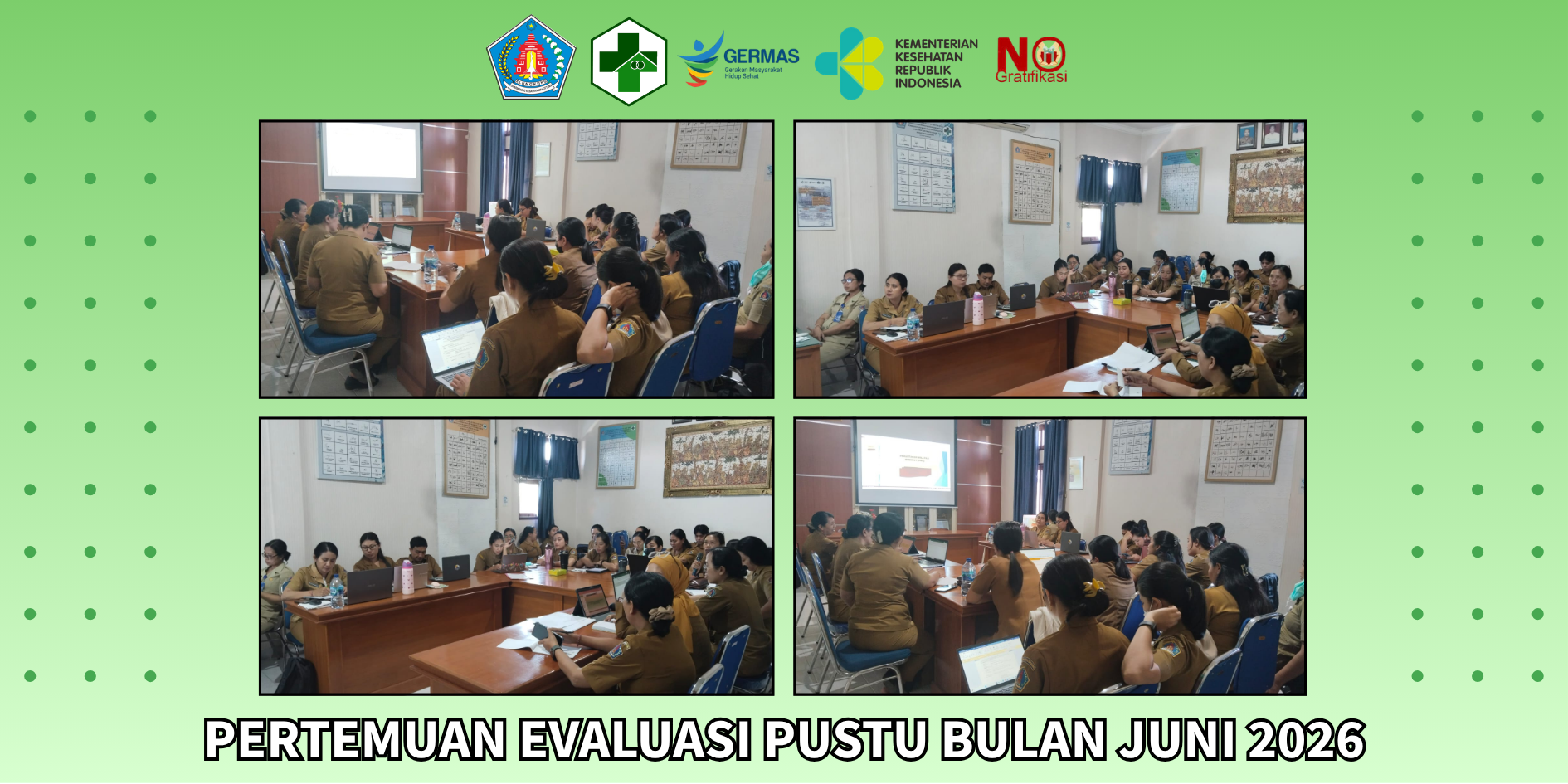 Pertemuan Evaluasi Pustu UPTD. Puskesmas Dawan II
